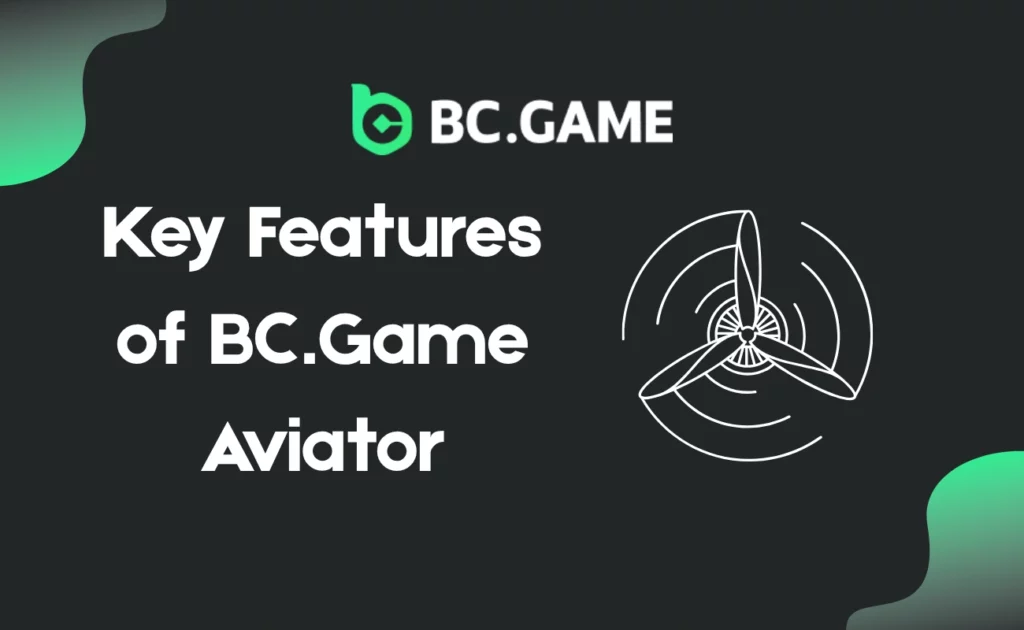 Key Features of BC.Game Aviator