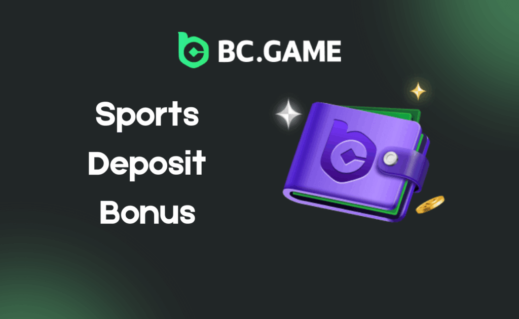Sports Deposit Bonus at BC.Game