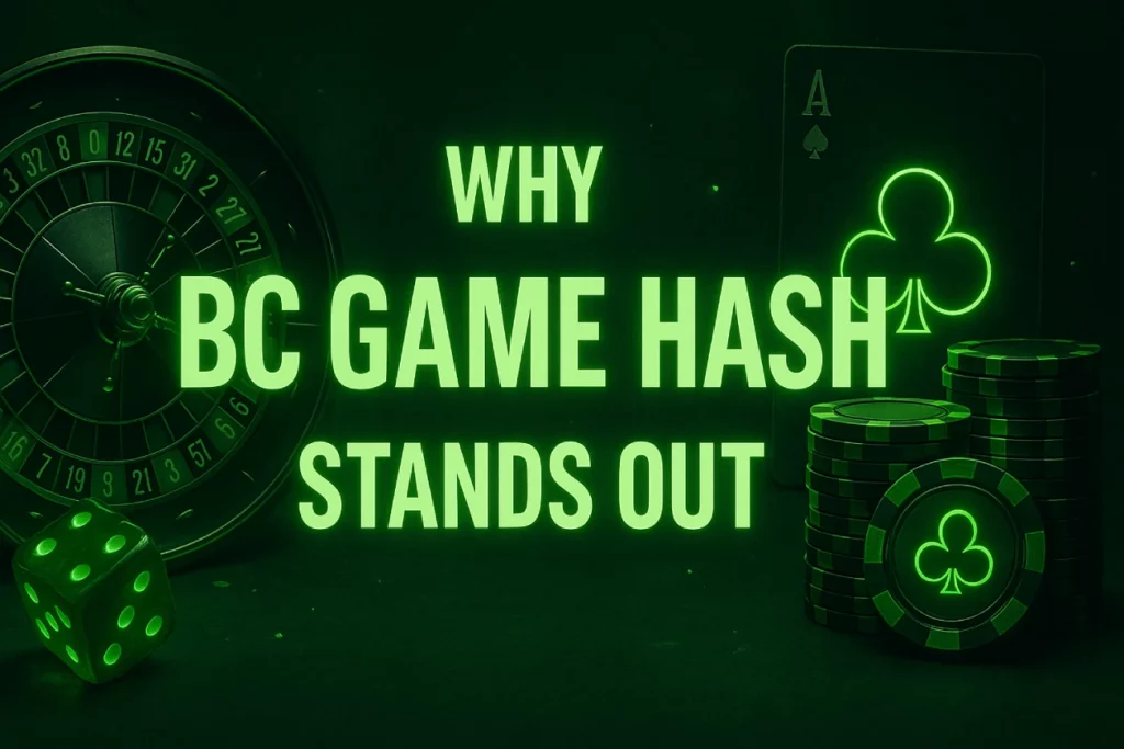 Why BC Game HASH Stands Out