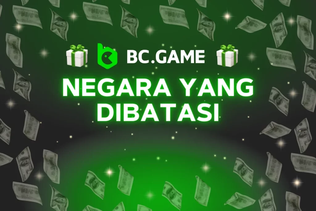 Negara-Negara yang Dibatasi oleh BC.Game