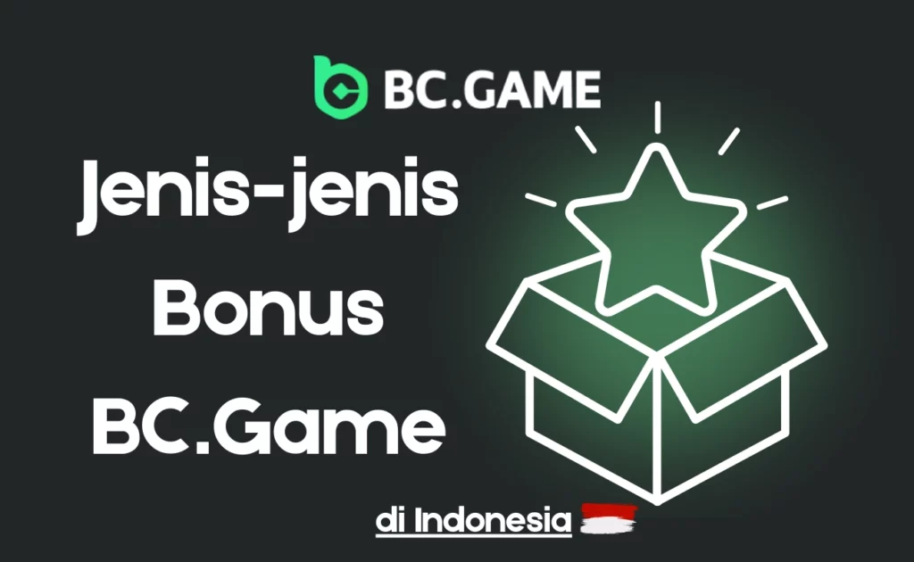 Jenis-Jenis Bonus BC Game